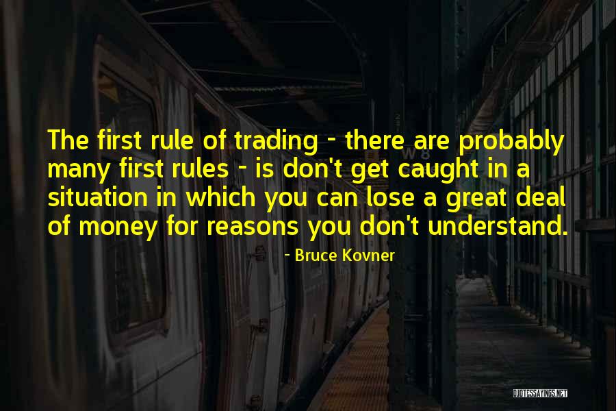 Bruce Kovner Quotes 248218