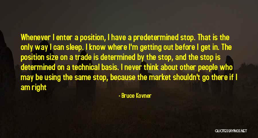 Bruce Kovner Quotes 338418 Bruce Kovner Quotes 338418
