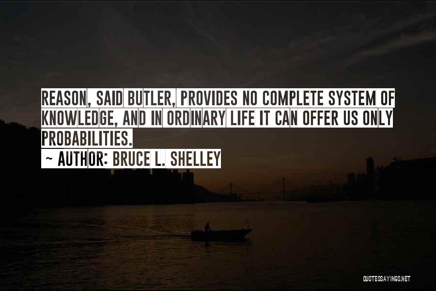 Bruce L. Shelley Quotes 1169794