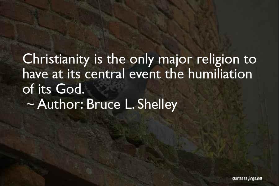 Bruce L. Shelley Quotes 343964