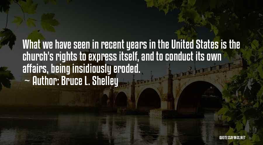 Bruce L. Shelley Quotes 467688