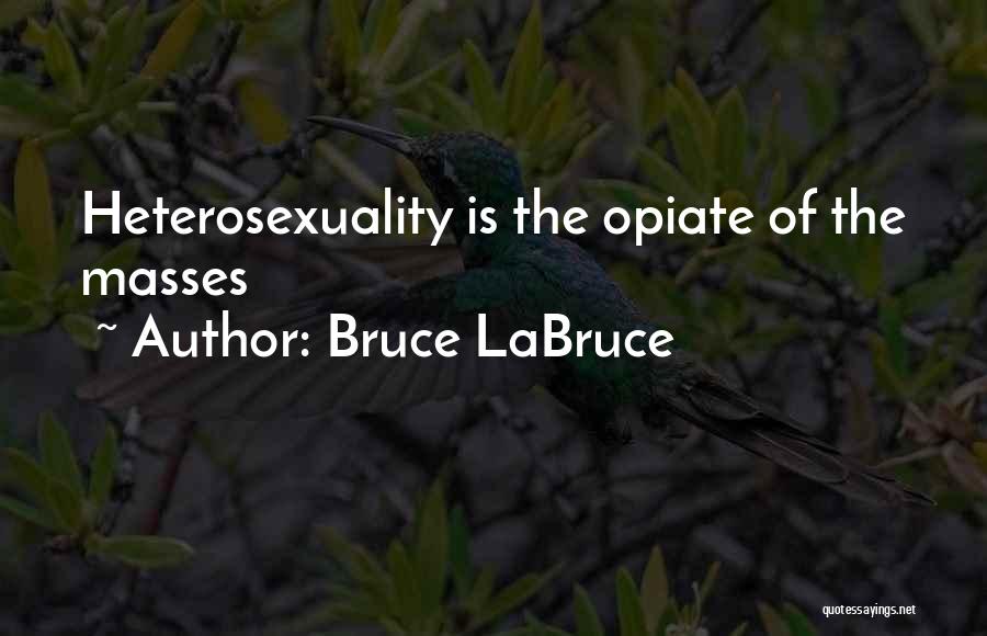 Bruce LaBruce Quotes 319817