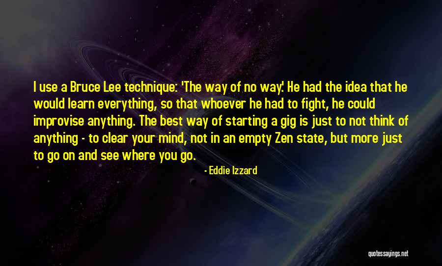 Bruce Lee Fight Quotes By Eddie Izzard Bruce Lee Fight Quotes By Eddie Izzard