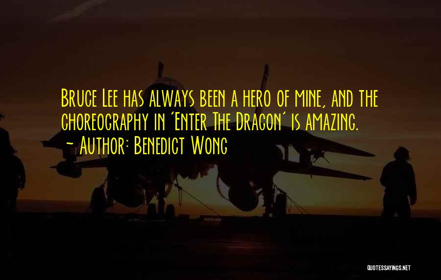 Bruce Lee Lee Quotes By Benedict Wong