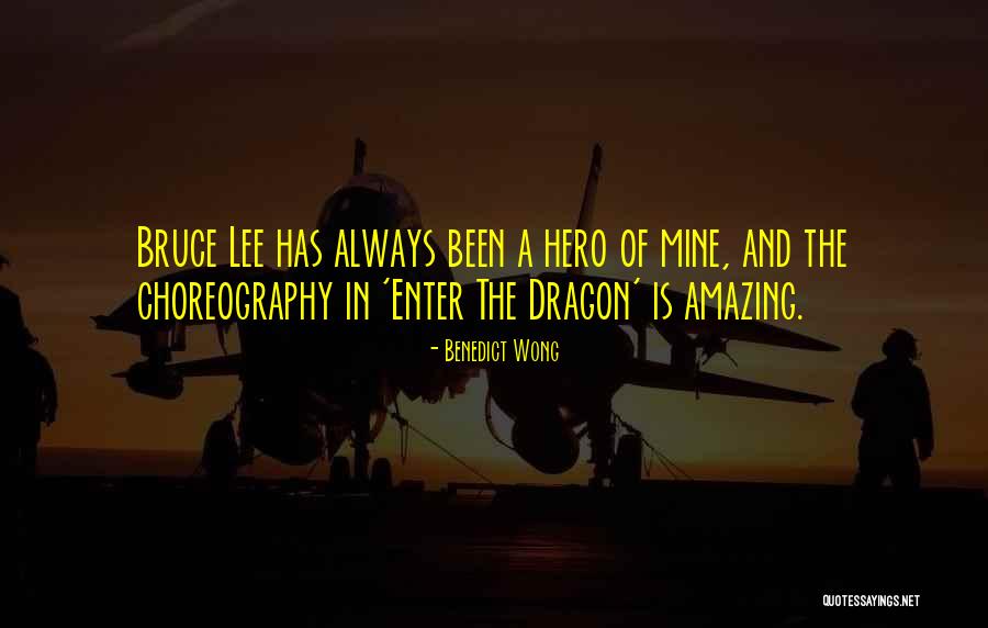 Bruce Lee Lee Quotes By Benedict Wong