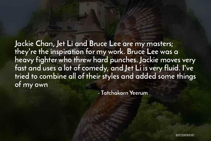 Bruce Lee Lee Quotes By Tatchakorn Yeerum