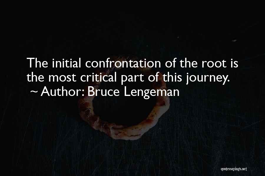 Bruce Lengeman Quotes 491215