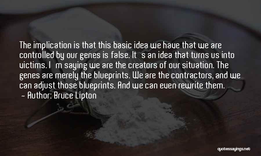 Bruce Lipton Quotes 1622244