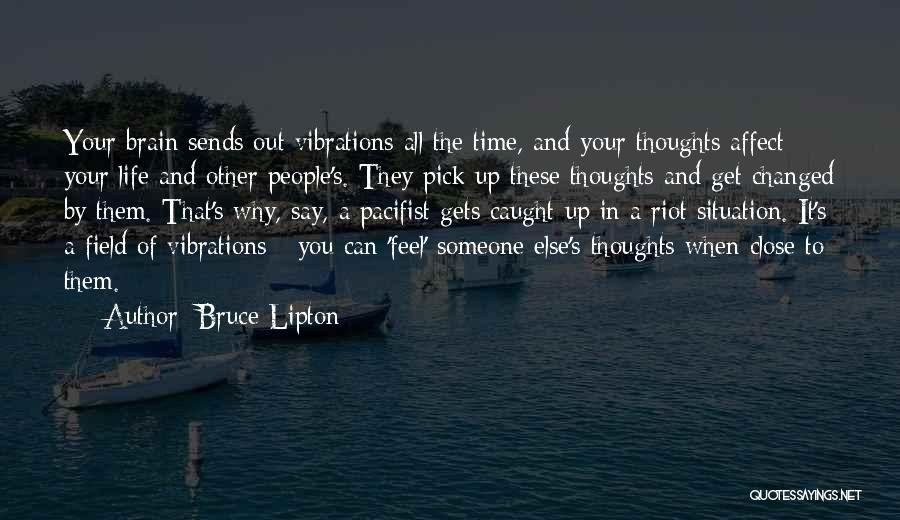 Bruce Lipton Quotes 670014