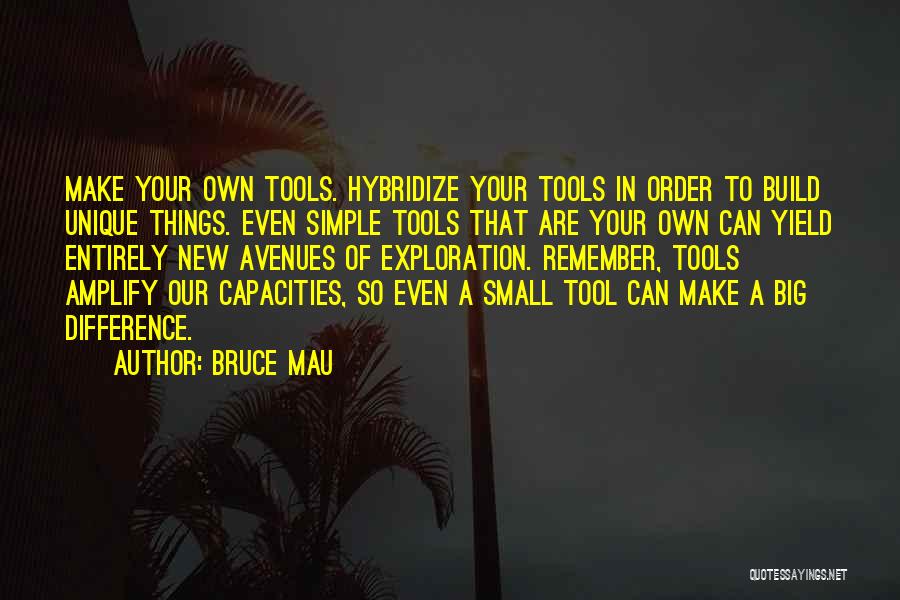 Bruce Mau Quotes 1964723