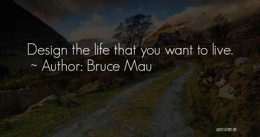 Bruce Mau Quotes 2042570