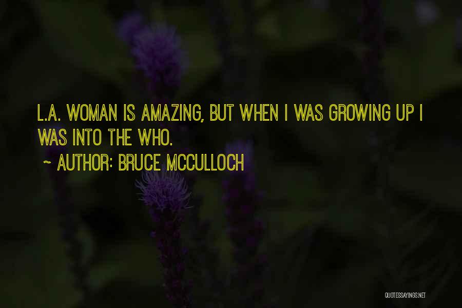 Bruce McCulloch Quotes 1802072