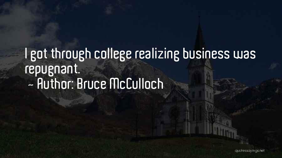 Bruce McCulloch Quotes 729329
