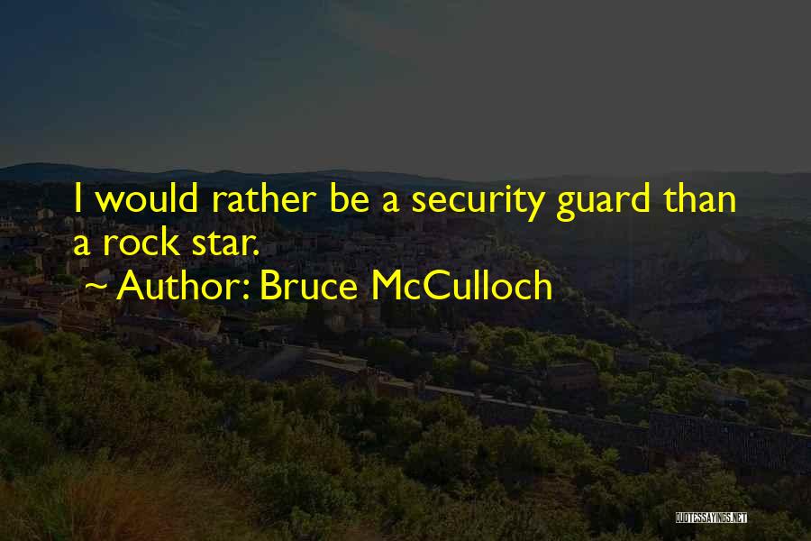 Bruce McCulloch Quotes 761084