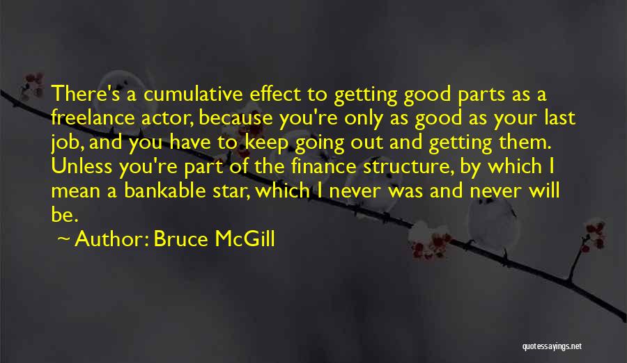 Bruce McGill Quotes 1260128