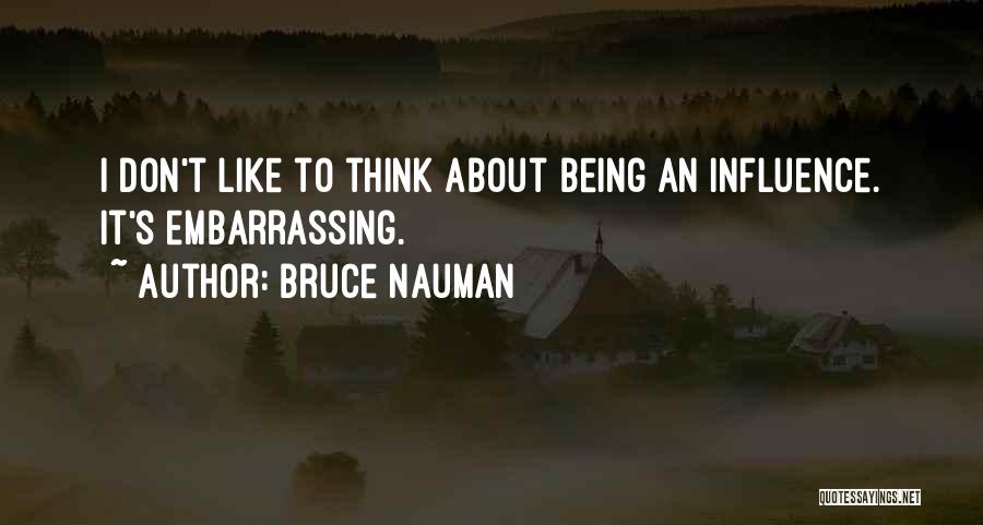 Bruce Nauman Quotes 570280