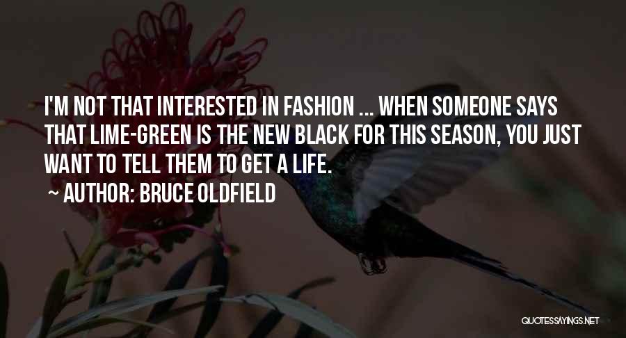 Bruce Oldfield Quotes 1377406