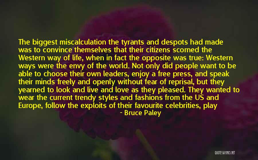 Bruce Paley Quotes 1635431 Bruce Paley Quotes 1635431