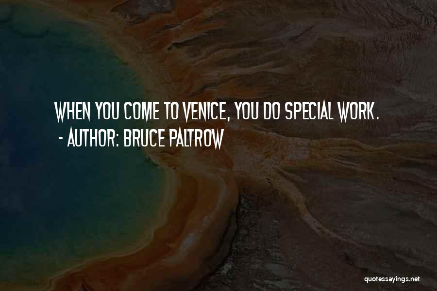 Bruce Paltrow Quotes 1868793