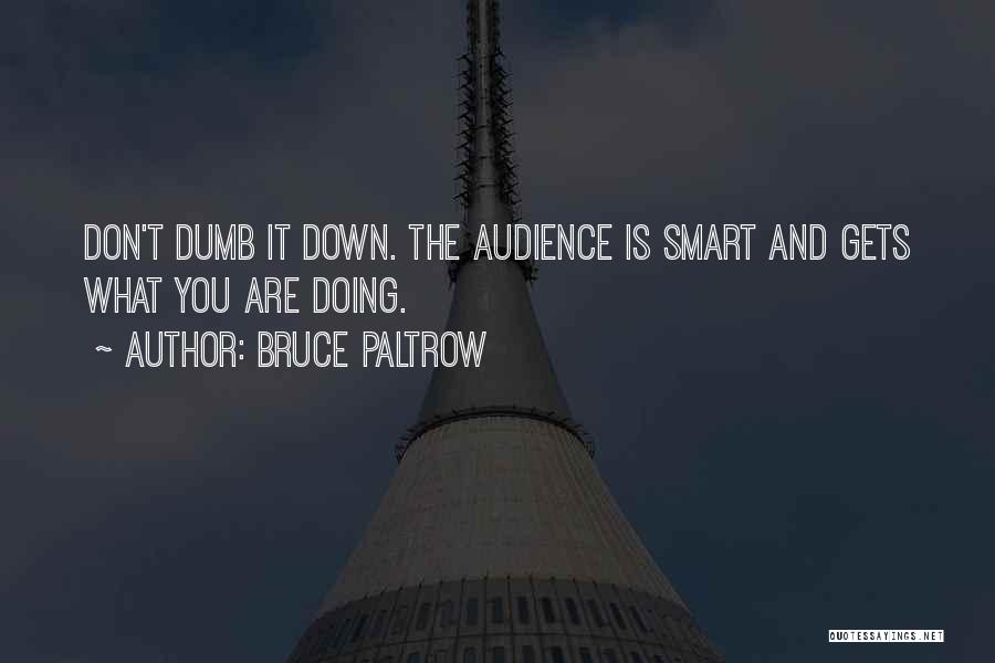 Bruce Paltrow Quotes 724621