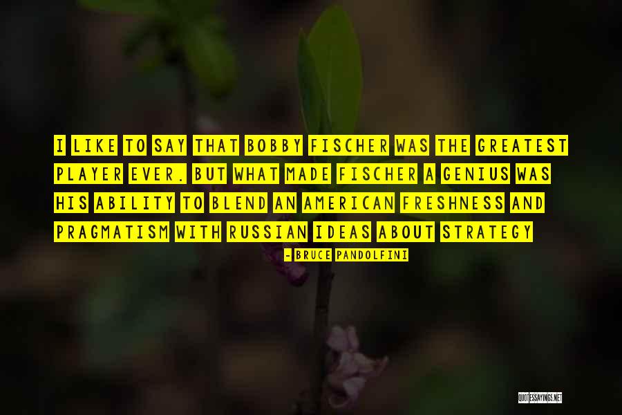 Bruce Pandolfini Quotes 1288053 Bruce Pandolfini Quotes 1288053