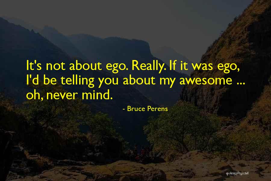 Bruce Perens Quotes 765582