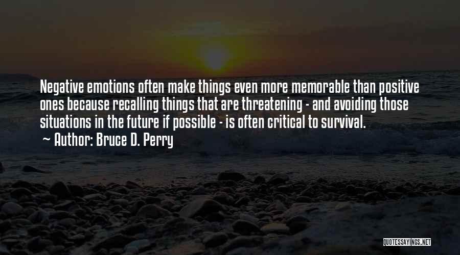 Bruce Perry Quotes By Bruce D. Perry