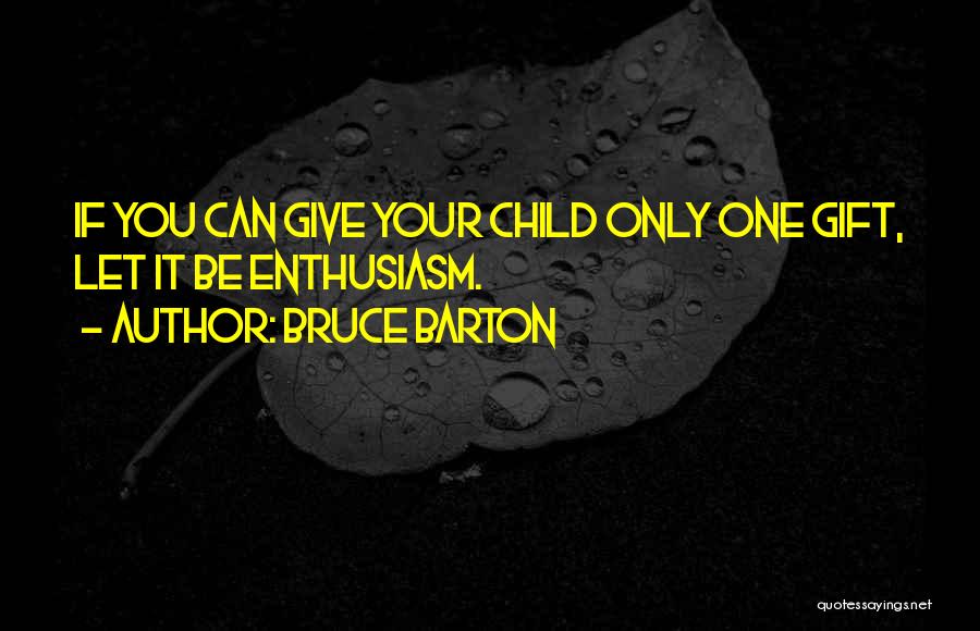 Bruce Quotes By Bruce Barton