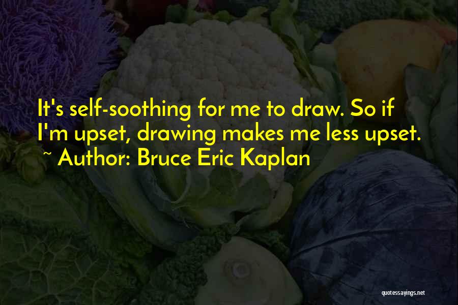Bruce Quotes By Bruce Eric Kaplan