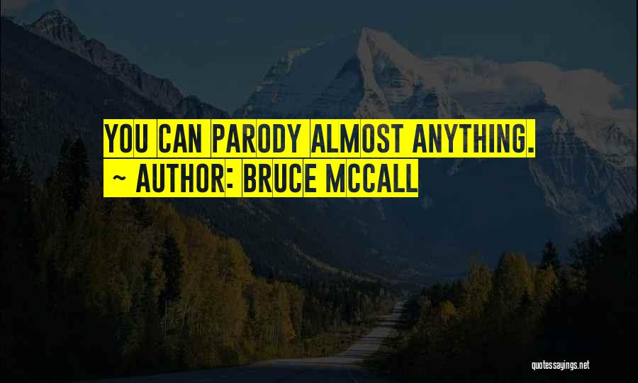 Bruce Quotes By Bruce McCall