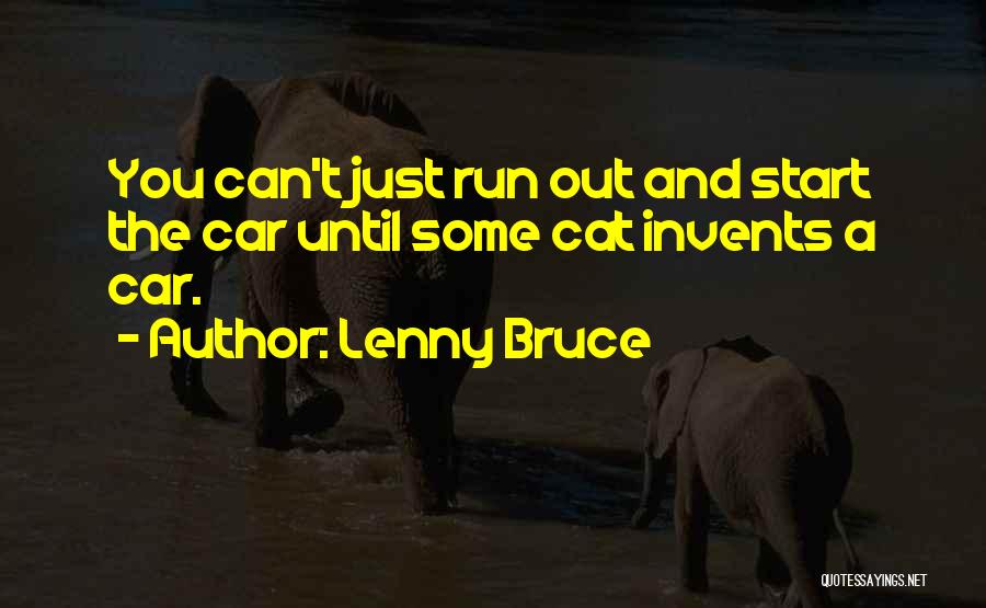 Bruce Quotes By Lenny Bruce