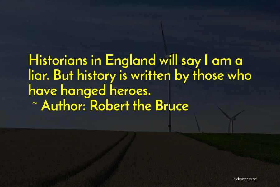 Bruce Quotes By Robert The Bruce