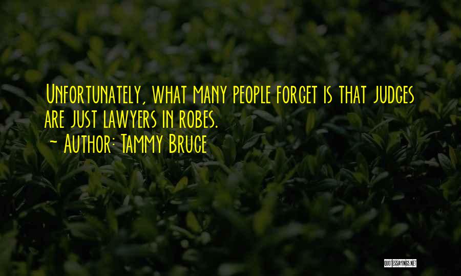 Bruce Quotes By Tammy Bruce