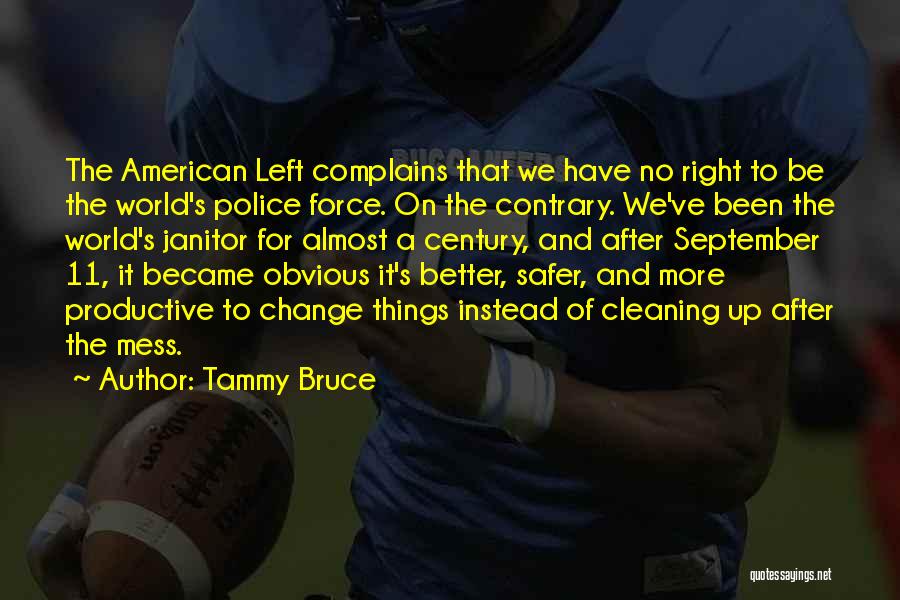 Bruce Quotes By Tammy Bruce