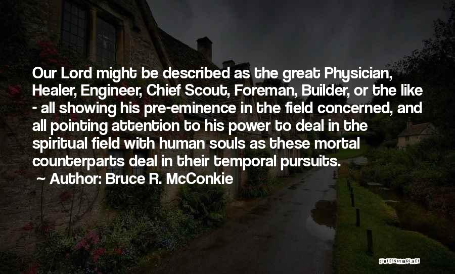 Bruce R. McConkie Quotes 1015553