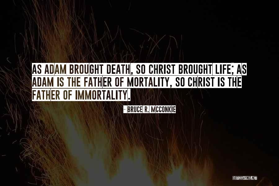 Bruce R. McConkie Quotes 1312855 Bruce R. McConkie Quotes 1312855