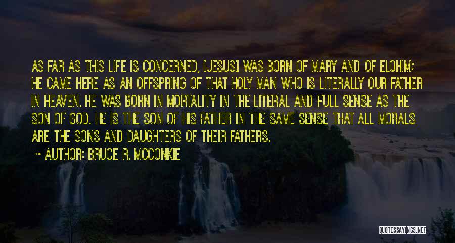 Bruce R. McConkie Quotes 148028
