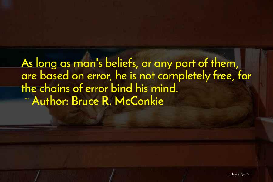 Bruce R. McConkie Quotes 1711454