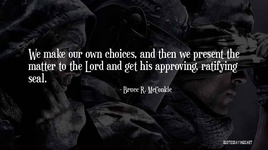 Bruce R. McConkie Quotes 2260713 Bruce R. McConkie Quotes 2260713