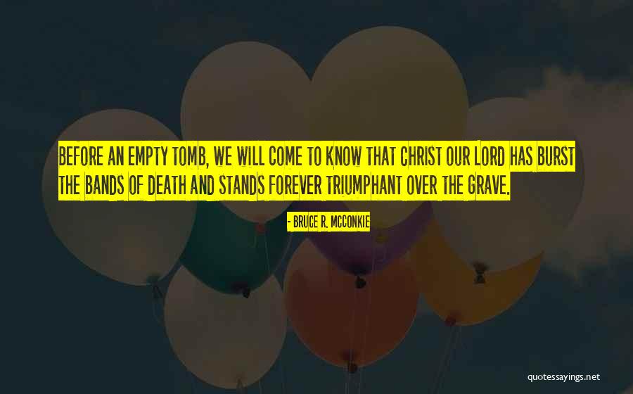 Bruce R. McConkie Quotes 539626 Bruce R. McConkie Quotes 539626