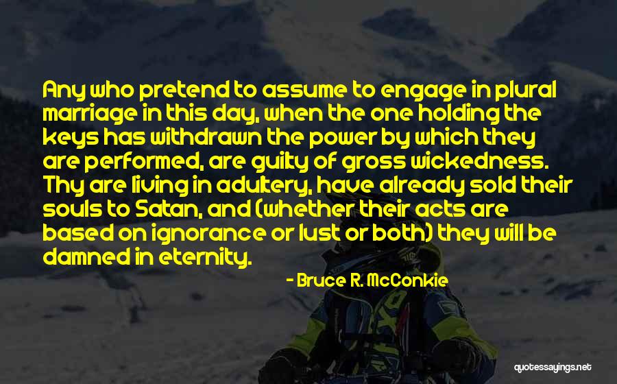 Bruce R. McConkie Quotes 795628