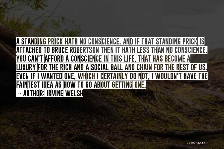 Bruce Robertson Quotes By Irvine Welsh