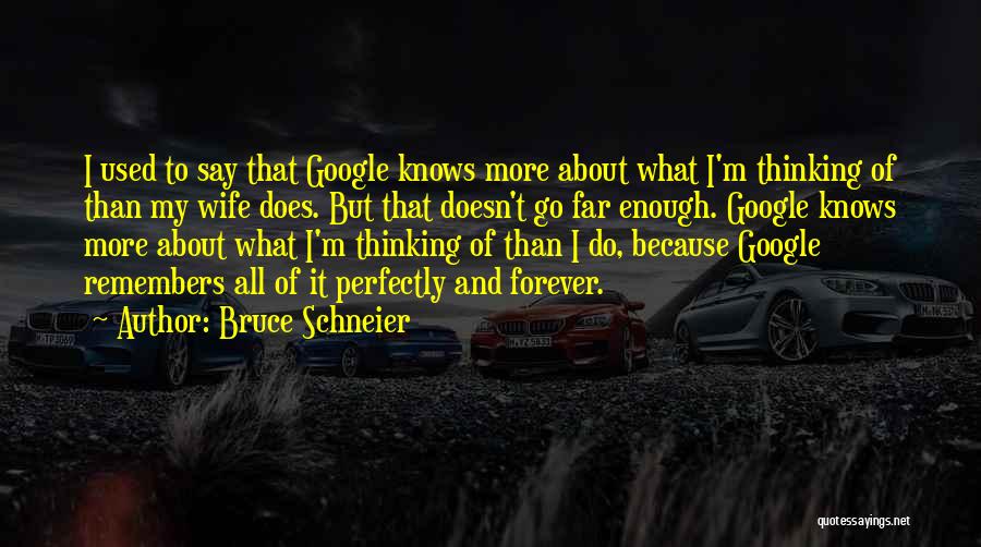 Bruce Schneier Quotes 332153