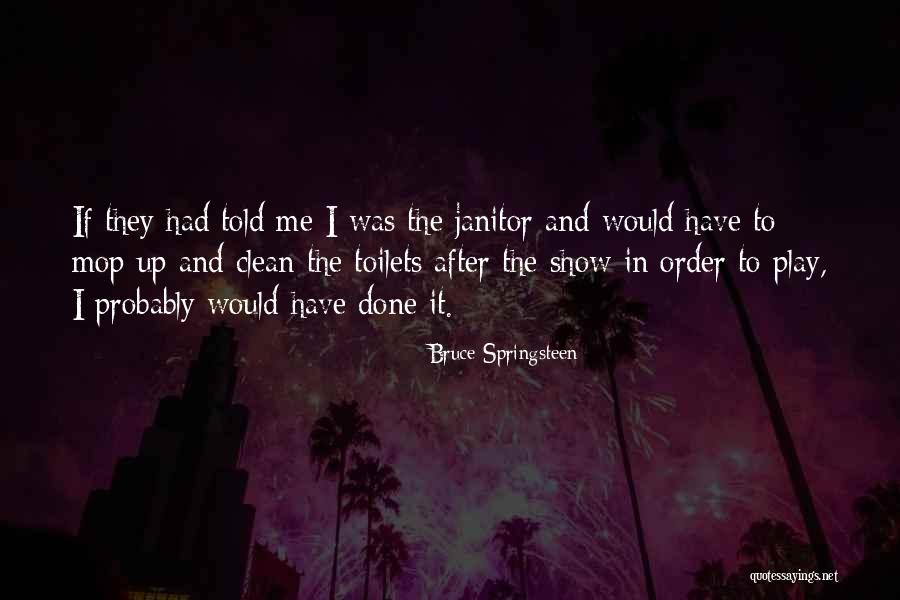 Bruce Springsteen Quotes 1195735 Bruce Springsteen Quotes 1195735