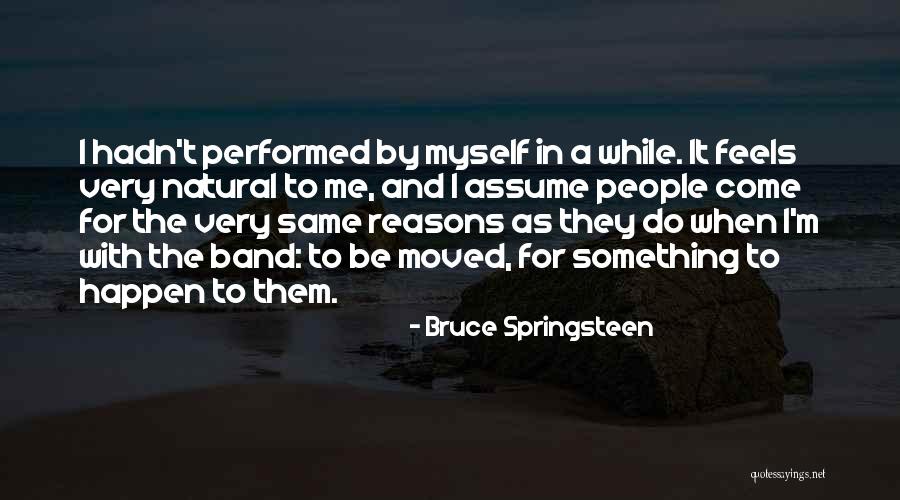 Bruce Springsteen Quotes 1226853