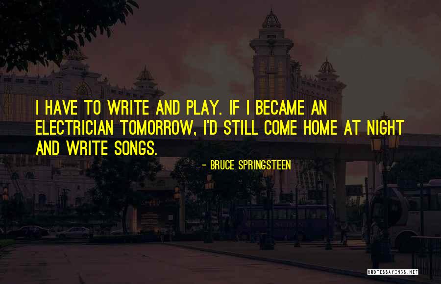 Bruce Springsteen Quotes 1427160 Bruce Springsteen Quotes 1427160