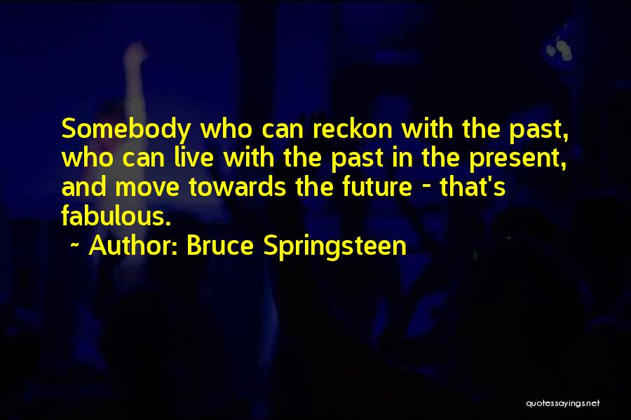 Bruce Springsteen Quotes 1508552