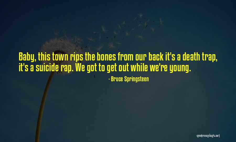 Bruce Springsteen Quotes 1668420 Bruce Springsteen Quotes 1668420