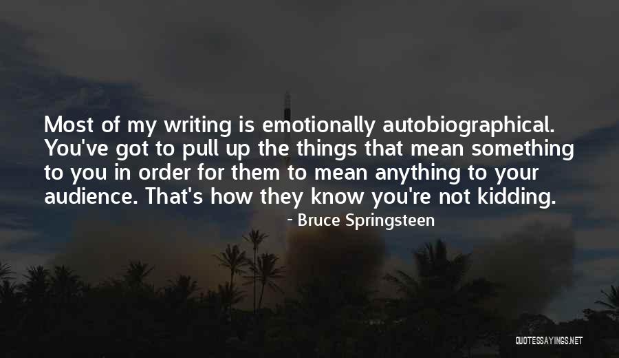 Bruce Springsteen Quotes 1995985 Bruce Springsteen Quotes 1995985