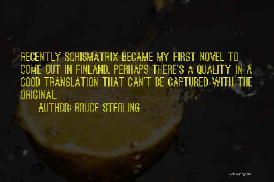 Bruce Sterling Quotes 1107147